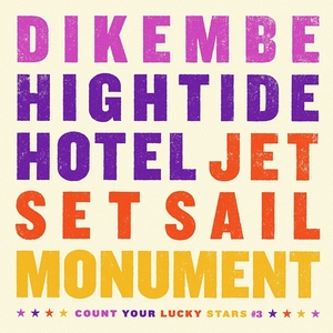 Dikembe, High Tide Hotel, Jet Set Sail, and Monument