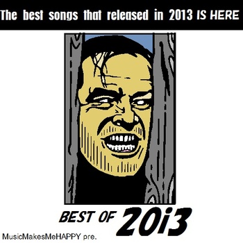 Best Of Music Makes Me HAPPY 2013