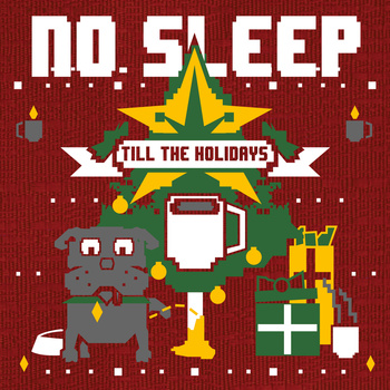 No Sleep till the Holidays 2