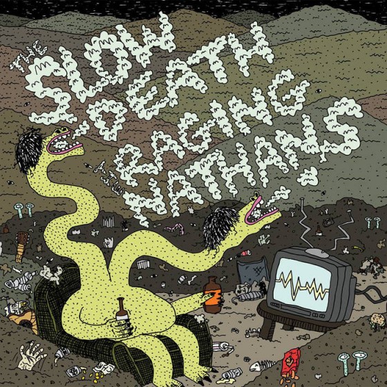 The Slow Death & Raging Nathans