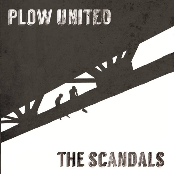 Plow United​ ​The Scandals