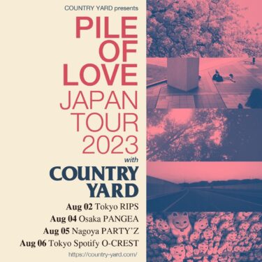 Pile of Love / Country Yard Japan tour 2023 announced
