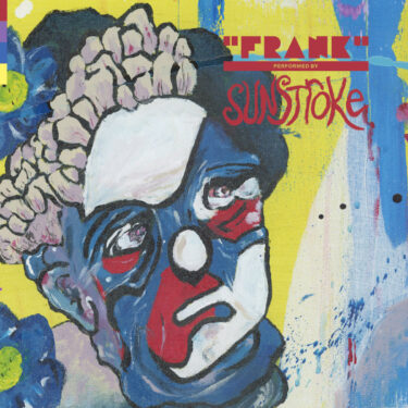 Sunstroke release new single; “Frank”