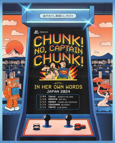 Chunk! No, Captain Chunk! / In Her Own Words Japan tour 2024 announced