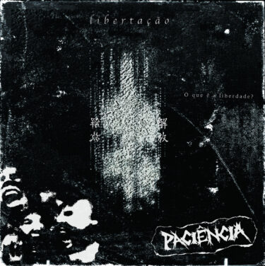 Paciência release new EP; “Liberta​ç​ã​o”