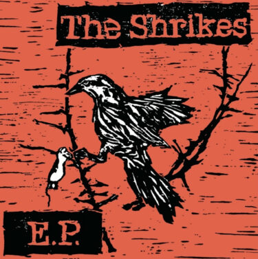 The Shrikes release new EP; “E.P.”