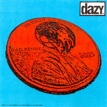 Dazy release new EP; “Bad Penny”