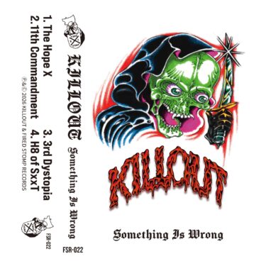KILLOUT release new EP; “Something Is Wrong”